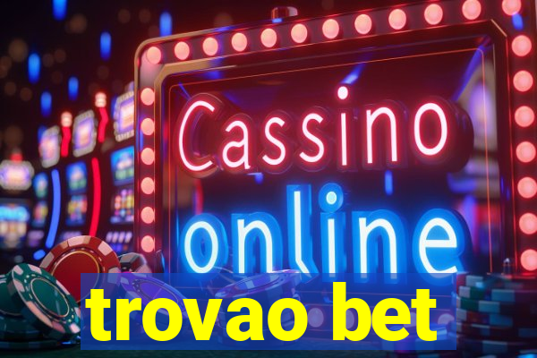 trovao bet